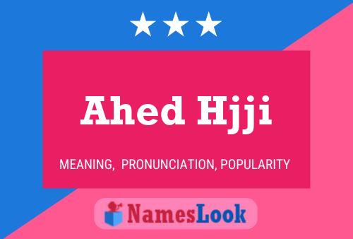 Póster del nombre Ahed Hjji