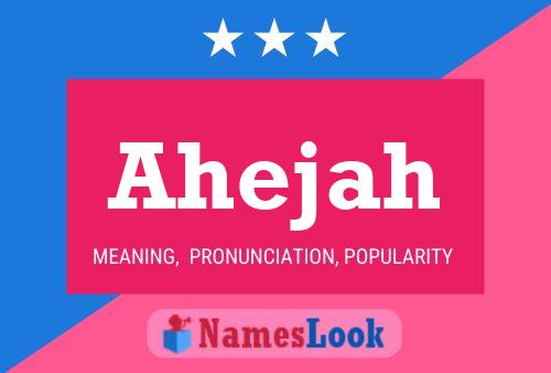 Póster del nombre Ahejah