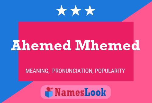 Póster del nombre Ahemed Mhemed