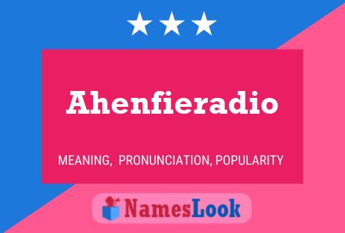 Póster del nombre Ahenfieradio