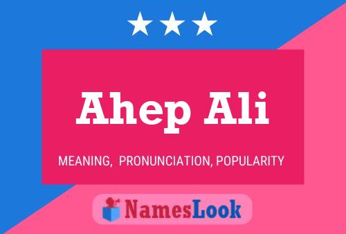 Póster del nombre Ahep Ali