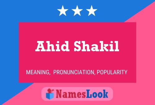 Póster del nombre Ahid Shakil