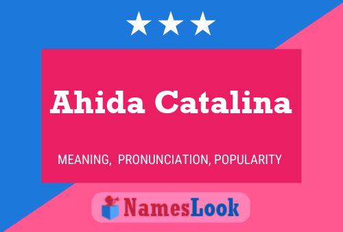 Póster del nombre Ahida Catalina