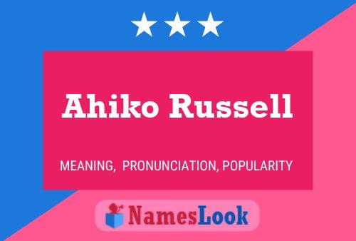 Póster del nombre Ahiko Russell