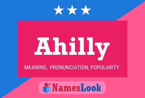 Póster del nombre Ahilly