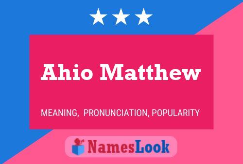 Póster del nombre Ahio Matthew