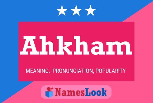 Póster del nombre Ahkham