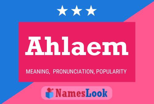 Póster del nombre Ahlaem