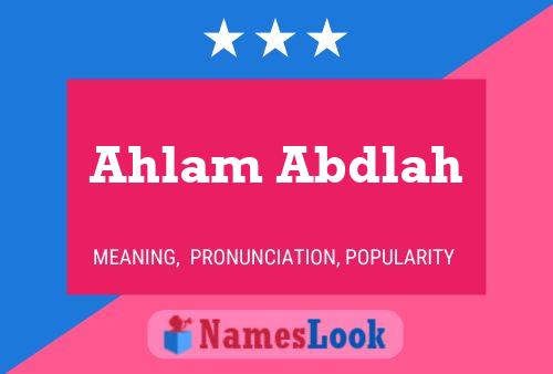 Póster del nombre Ahlam Abdlah