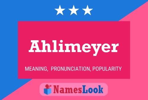 Póster del nombre Ahlimeyer