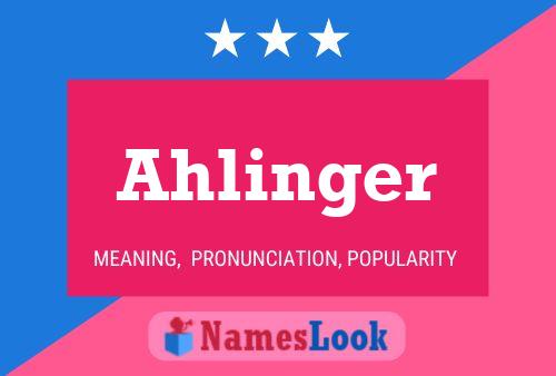 Póster del nombre Ahlinger