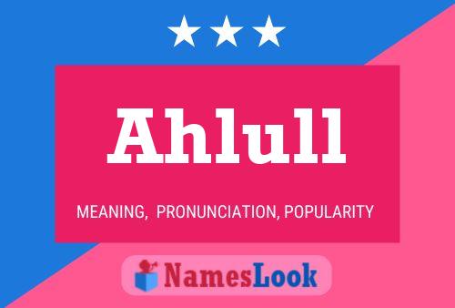 Póster del nombre Ahlull