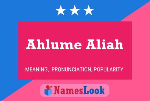 Póster del nombre Ahlume Aliah