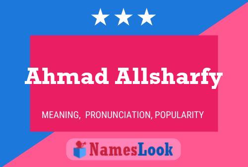 Póster del nombre Ahmad Allsharfy