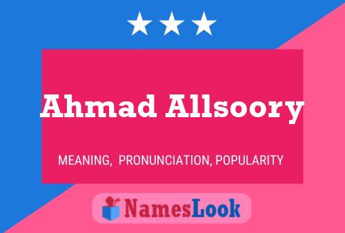 Póster del nombre Ahmad Allsoory