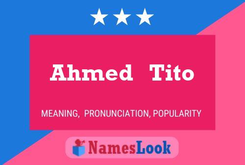 Póster del nombre Ahmed   Tito