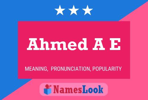 Póster del nombre Ahmed A E