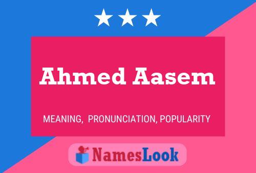 Póster del nombre Ahmed Aasem