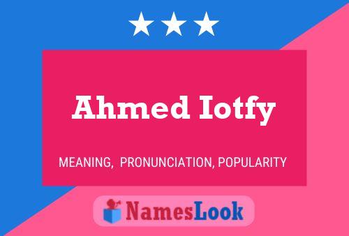 Póster del nombre Ahmed Iotfy