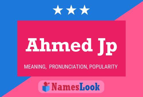 Póster del nombre Ahmed Jp