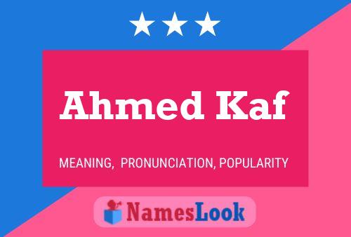 Póster del nombre Ahmed Kaf