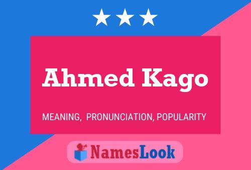 Póster del nombre Ahmed Kago