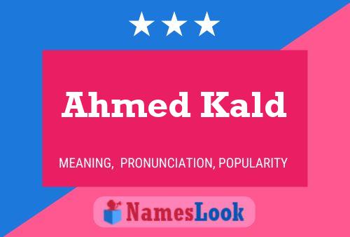 Póster del nombre Ahmed Kald