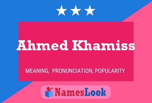 Póster del nombre Ahmed Khamiss