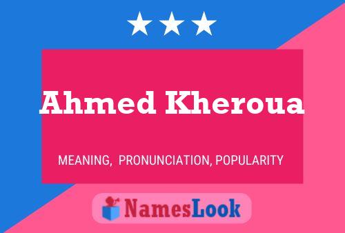 Póster del nombre Ahmed Kheroua