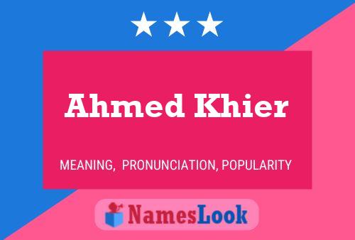 Póster del nombre Ahmed Khier