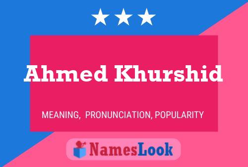 Póster del nombre Ahmed Khurshid