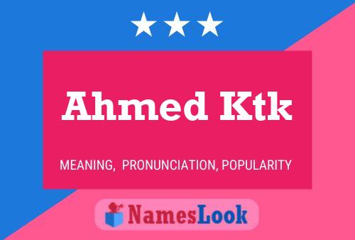 Póster del nombre Ahmed Ktk