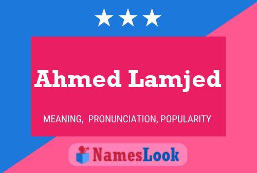 Póster del nombre Ahmed Lamjed