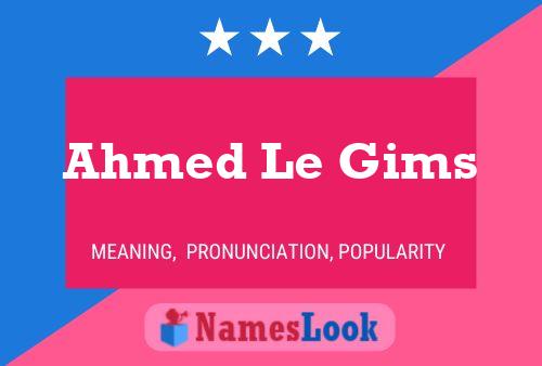 Póster del nombre Ahmed Le Gims