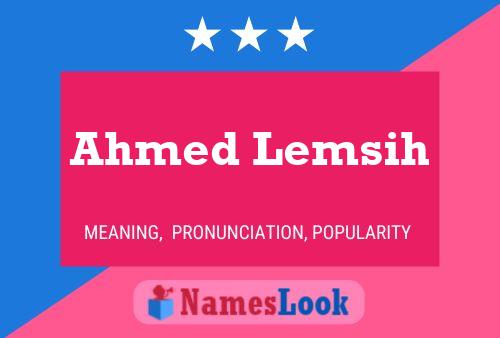 Póster del nombre Ahmed Lemsih