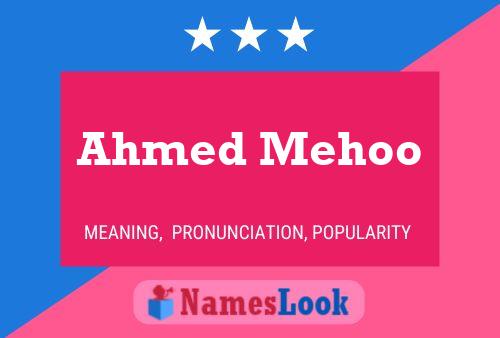 Póster del nombre Ahmed Mehoo