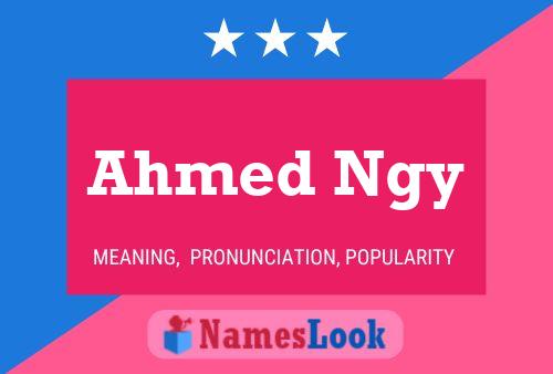 Póster del nombre Ahmed Ngy