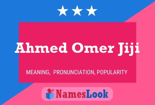 Póster del nombre Ahmed Omer Jiji