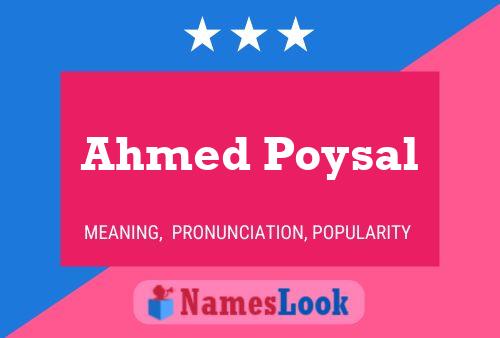 Póster del nombre Ahmed Poysal