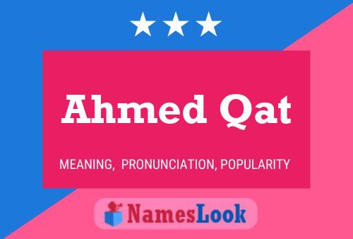 Póster del nombre Ahmed Qat