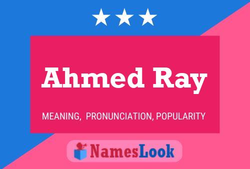 Póster del nombre Ahmed Ray