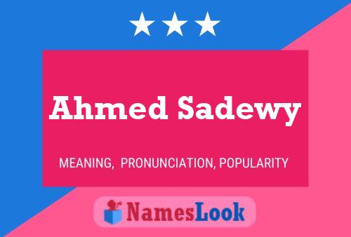 Póster del nombre Ahmed Sadewy