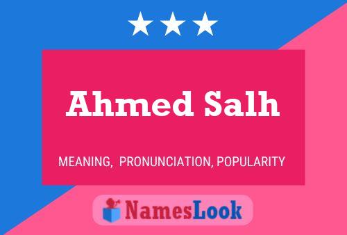 Póster del nombre Ahmed Salh