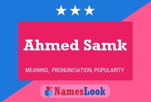 Póster del nombre Ahmed Samk