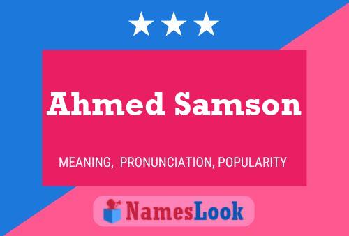 Póster del nombre Ahmed Samson