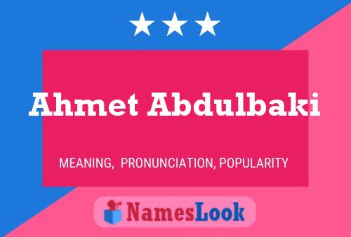 Póster del nombre Ahmet Abdulbaki