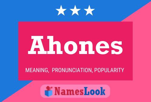 Póster del nombre Ahones