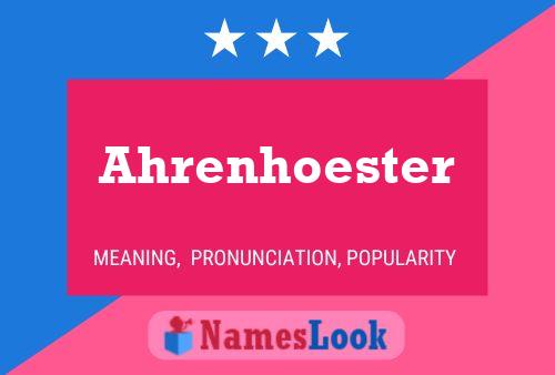 Póster del nombre Ahrenhoester