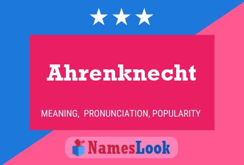 Póster del nombre Ahrenknecht