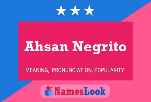 Póster del nombre Ahsan Negrito